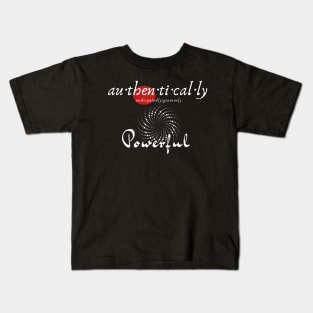 Au-Then-Ti-Cal-Ly Powerful! Starred Kids T-Shirt